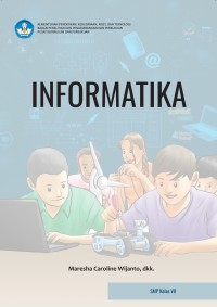 Image of Informatika (Kurikulum Merdeka) : Buku Siswa untuk SMP Kelas VII