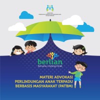 Image of Materi Advokasi Perlindungan Anak Terpadu Berbasis Masyarakat (PATBM)